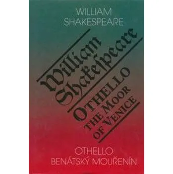 Othello, benátský mouřenín / Othello, the Moor of Venice - William Shakespeare