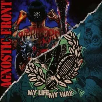 Hudba 2CD Agnostic Front: Warriors / My Life My Way 2022 Nuclear Blast 2 For 1 Series