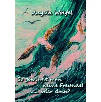 První čtění So gewinnt man keine Freunde!