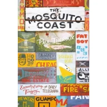 Populárně naučná literatura pro dospělé Mosquito Coast (Paul Theroux)(Brožovaná)