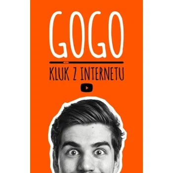 Gogo, kluk z internetu - GoGo