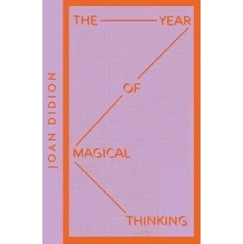 The Year of Magical Thinking (Collins Modern Classics)