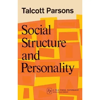 Social Structure & Person - Parsons, Talcott