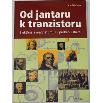 Heřman Josef - Od jantaru k tranzistoru