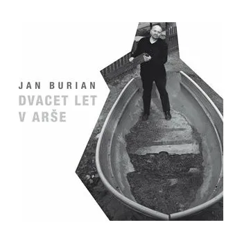 Dvacet let v Arše - CD - Jan Burian