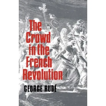Crowd in the French Revolution – George Rude (EN)