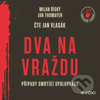 Dva na vraždu - Milan Říský,Jan Thomayer Voxi