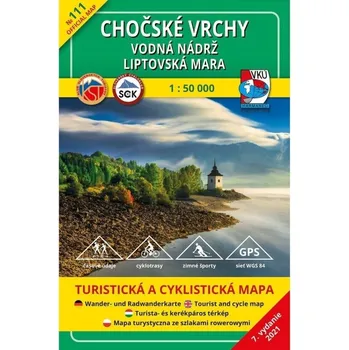 Chočské vrchy: vodná nádrž Liptovská Mara 1:50 000 - Nakladatelství VKÚ Harmanec [SK] (2021, mapa, 7. vydání)