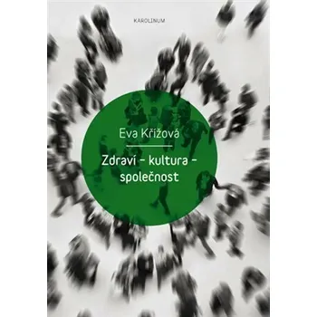 Učebnice Zdraví - kultura - společnost - Eva Křížová