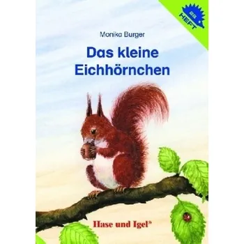 Předškolní výuka Das kleine Eichhörnchen - Burger, Monika