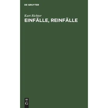 Einfalle, Reinfalle – Kurt Richter (DE)
