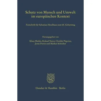 Schutz von Mensch und Umwelt im europäischen Kontext - Mathis, Klaus