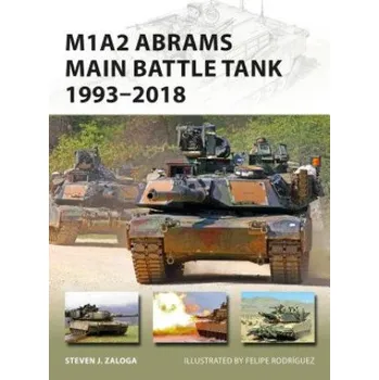 Kniha M1A2 Abrams Main Battle Tank 1993-2018 (Steven J Zaloga)(Brožovaná)