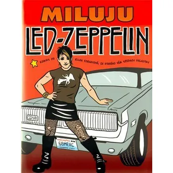 Beletrie pro dospělé Miluju Led Zeppelin - Ellen Forneyová