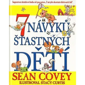 Osobní rozvoj 7 návyků šťastných dětí - Sean Covey
