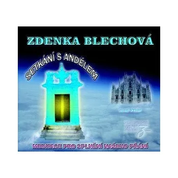 Setkání s andělem - Zdenka Blechová