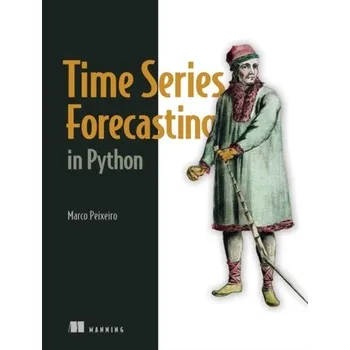 Technika Time Series Forecasting in Python - Peixeiro, Marco