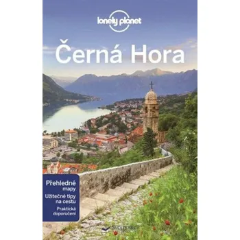 Kniha Černá Hora - Lonely Planet - Peter Dragicevich, Sheward Tamara