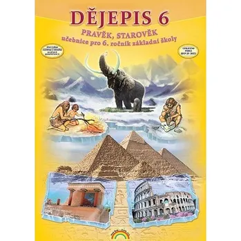 Kniha Dějepis 6 Pravěk, starověk: učebnice pro 6. ročník základní školy Kniha