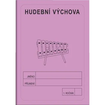 Hudební výchova Hudební výchova 1. ročník - školní sešit
