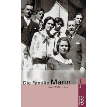 Literární biografie Die Familie Mann - Wißkirchen, Hans