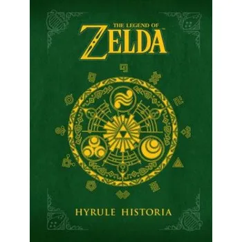 Kniha The Legend of Zelda: Hyrule Historia (Eiji Aonuma,Akira Himekawa)(Pevná)