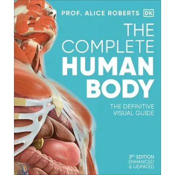 Cizojazyčná kniha The Complete Human Body - Alice Roberts [EN] (2010, pevná)