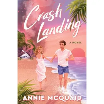 Cestování Crash Landing (Annie McQuaid)(Brožovaná)