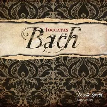 Zahraniční hudba CD Johann Sebastian Bach: Toccatas 2012