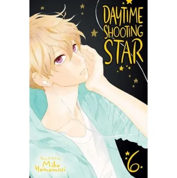 Daytime Shooting Star, Vol. 6 (Mika Yamamori)(Brožovaná)