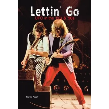 Literární biografie Lettin' Go - Martin Popoff