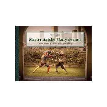 Mistři italské školy šermu