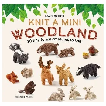 Knit a Mini Woodland - Ishii, Sachiyo