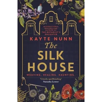 The Silk House - Nunn Kayte