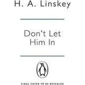 Beletrie pro dospělé Don't Let Him In - Linskey Howard