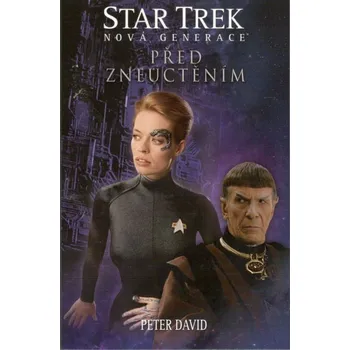 Star Trek: Nová generace 4 - Před zneuctěním - David Peter,, Peter(nepoužívat) David
