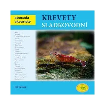 Krevety sladkovodní - Abeceda akvaristy - Patoka Jiří