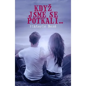 Kniha Když jsme se potkali