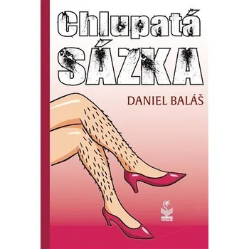 Chlupatá sázka - Baláš Daniel
