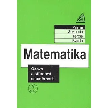 Matematika pro nižší ročníky víceletých gymnázií - Osová a středová souměrnost - Herman Jiří