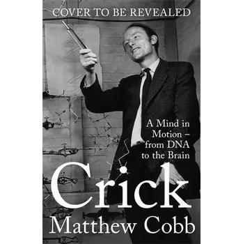 Crick - Matthew Cobb