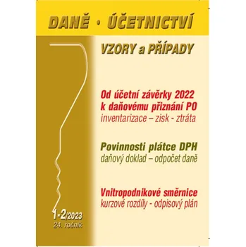 Daně, účetnictví, vzory a případy 1-2/2023
