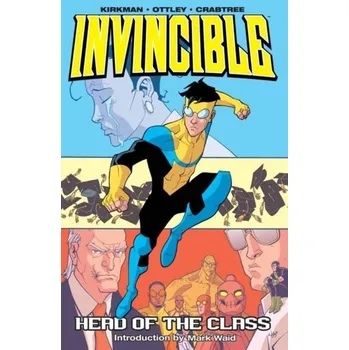 Komiks pro dospělé Invincible Volume 4: Head Of The Class - Robert Kirkman