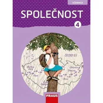 Společnost 4 pro ZŠ - Člověk a jeho svět - Učebnice - Gorčíková Kateřina, Východská Helena