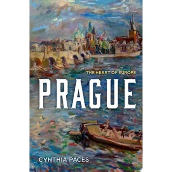 Prague - Paces, Cynthia (Professor of History, Professor of History, The College of New Jersey)