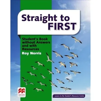 Cizí jazyk Straight to First Student's Book with Answers and with Resources - Norris, Roy