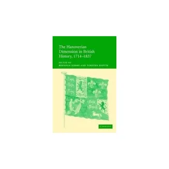 Hanoverian Dimension in British History, 1714'-1837
