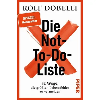 Die Not-To-Do-Liste - Rolf Dobelli [DE] (2026, Brožovaná, Piper)
