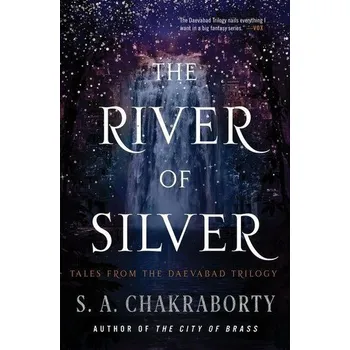 The River of Silver - Chakraborty, Ayon [EN] (2022, Pevná, HarperCollins)