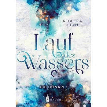 Lauf des Wassers - Heyn, Rebecca